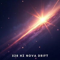 528 Hz Nova Drift - Sova