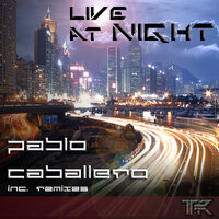 Live at Night - Pablo Caballero & JayCamel