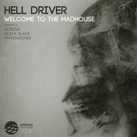 Welcome To The Madhouse - Hell Driver & Pappenheimer