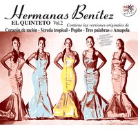 Corazón de Melón (1ª Versión) - Hermanas Benítez
