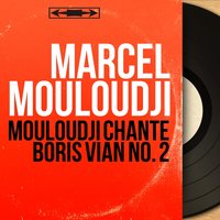 Le déserteur - Marcel Mouloudji & Jimmy Walter Et Son Orchestre