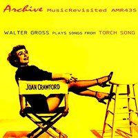 You Won't Forget Me - Walter Gross