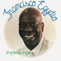 Esperança, O Sonho Encantado Que O Sorriso Da Criança - Francisco Egydio