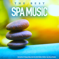 Calm Spa Music for Meditation - Spa Music & Meditation Collective & Calm music & Spa Music