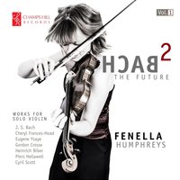 Suite No. 1 for Solo Violin: II. Allegro scherzando - Fenella Humphreys