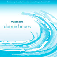 Musica para bebes - Canciones de Cuna & Musica Para Dormir Bebes & Musica para Bebes Especialistas