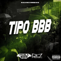 Tipo Bbb - MC LKS & DJ RICK & DJ Henrique Da Sul