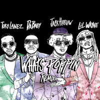 WHATS POPPIN - Jack Harlow & Tory Lanez & DaBaby & Lil Wayne