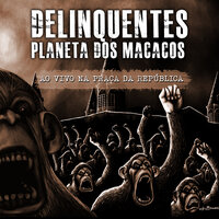 A Fábrica - Delinquentes