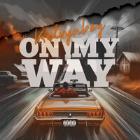 On My Way - Kelvyn Boy