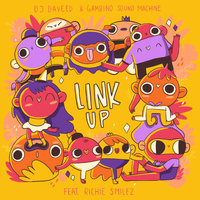 Link Up - DJ Daveed & Gambino Sound Machine & Richie Smilez