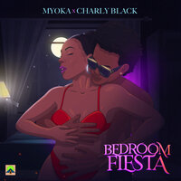 Bedroom Fiesta - Myoka & Charly Black
