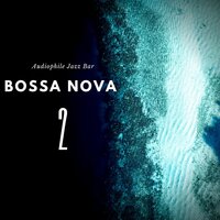 Jazz Bossa Lounge - Audiophile Jazz Bar
