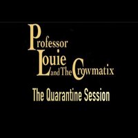River of Babylon - Professor Louie & The Crowmatix