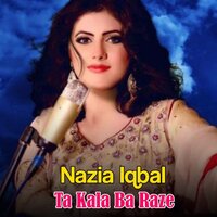 Tora Lowangina Kana - Nazia iqbal