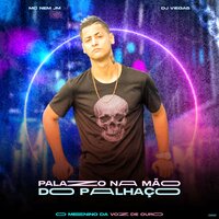 Palazo na Mão do Palhaço - MC K.K & Dj Viegas & Mc Nem JM