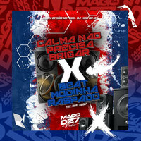 Calma Não Precisa Brigar X Beat Modinha Raspado - DJ YURI DA JL & DJ DM DE SÃO MATEUS & TROPA DA 007