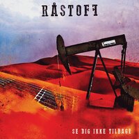 Se dig ikke tilbage - Råstoff