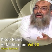 Kitab Rahiq Al Makhtoum, Pt.9 - Yasser Barhami