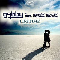 Lifetime - G4bby & BazzBoyz