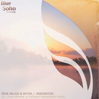 Imagination - Rene Ablaze & Skyvol & Shuhrat Iskanderov