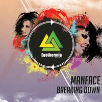 Breaking Down - Manface