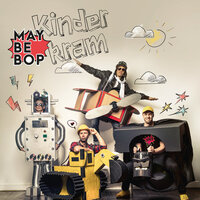 Alles macht BÄM - Maybebop