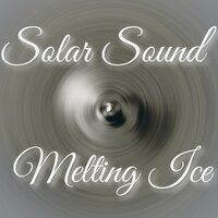 Melting Ice - Solar Sound