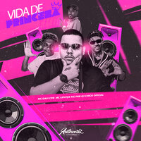 Vida de Princesa - Mc Lipivox & MC Davi Cpr & MC PRB & DJ CHICO OFICIAL