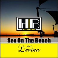 Sex On the Beach - Hot Bananas & Levina & Sunloverz