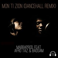 Mon Ti Zion - Afro Taz & Badsam & Mabraprod.