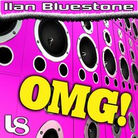 Omg! - Ilan Bluestone