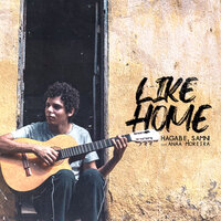 Like Home - Hagabe & SAMN! & Anaa Moreira
