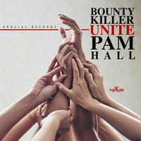 Unite - Pam Hall & Bounty Killer