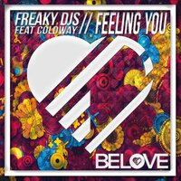 Feeling You - Freaky DJs & Coldway