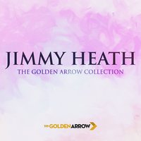 Who Needs It - Jimmy Heath