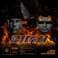 Burn - Nika D & MC Altaf & Karan Kanchan