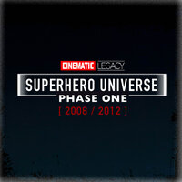 Superhero Universe (Phase One) [2008/2012] - Cinematic Legacy
