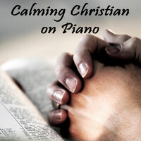 It Is Well - Steven C & Piano Suave Relajante
