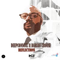 Look At Yourself - Deepconsoul & Darian Crouse