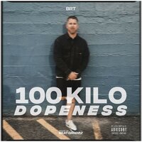 100 Kilo Dopeness - BRT & Beatgrndrz