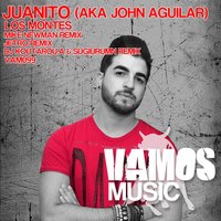 Los Montes (JUANiTO aka John Aguilar) - Juanito