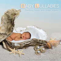 Baby Sleep Music and Ocean Waves - Baby Sleep Music & Baby Lullaby Academy & Baby Lullaby Playlist