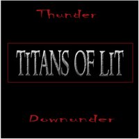 Thunder Downunder - Titans Of Lit