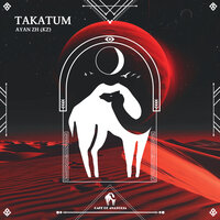 Takatum - AYAN ZH (KZ) & Cafe De Anatolia