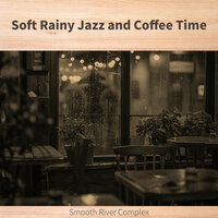 Shimmering Pavements, Gentle Echoes - Smooth River Complex