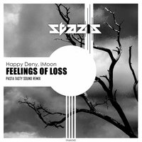 Feelings of Loss - Happy Deny & iMoon & Pasta Tasty Sound