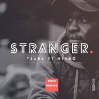 Stranger - Tsara & Ntebo