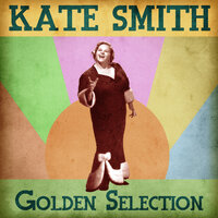 Somebody Loves Me - Kate Smith