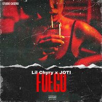 FUEGO - Flow Coorp & Lil Chyry & Joti